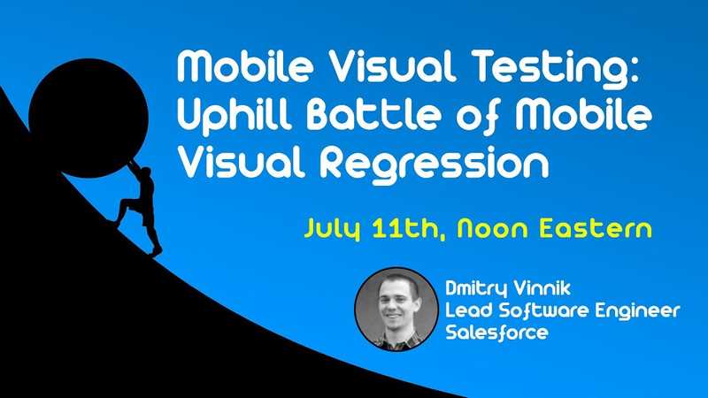 Mobile Visual Testing: Uphill Battle of Mobile Visual Regression