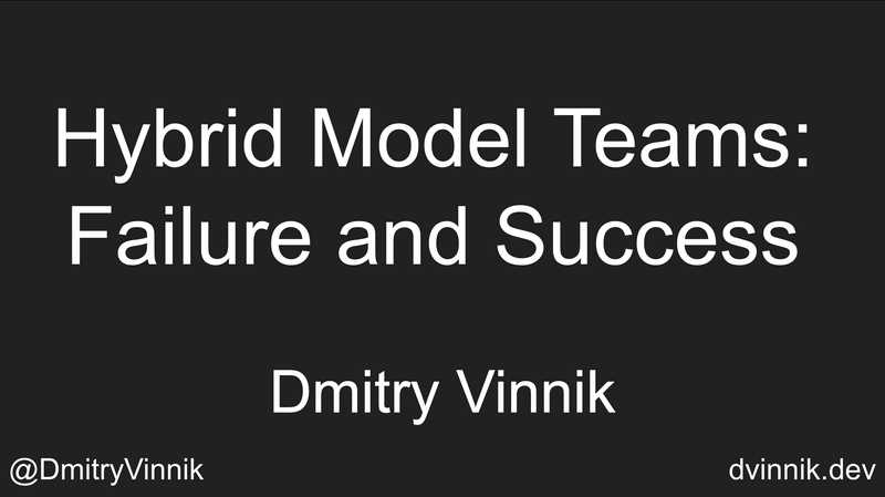 Hybrid Model Teams: Failure and Success