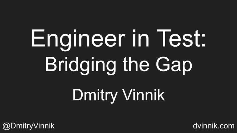Engineer in Test: Bridging the Gap