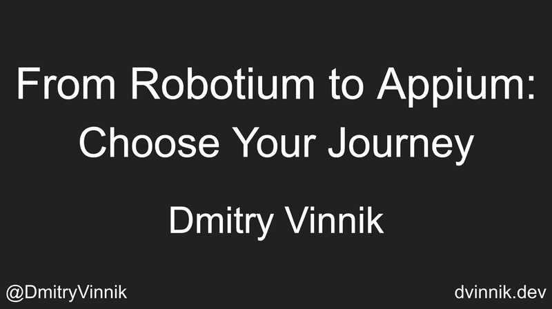 From Robotium to Appium: Choose Your Journey