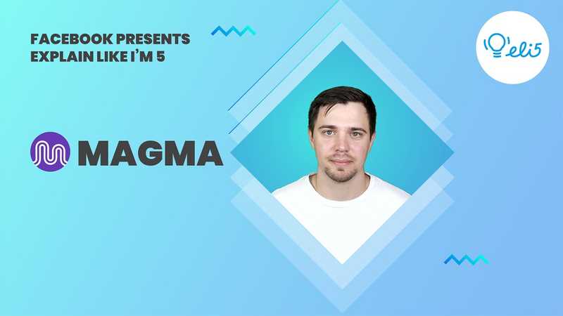 Explain Like I`m 5: Magma