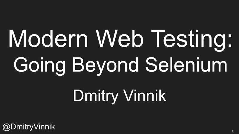 Modern Web Testing: Going Beyond Selenium