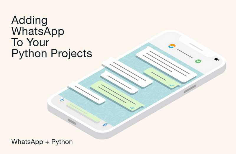 Sending Messages with WhatsApp in Your Python Applications