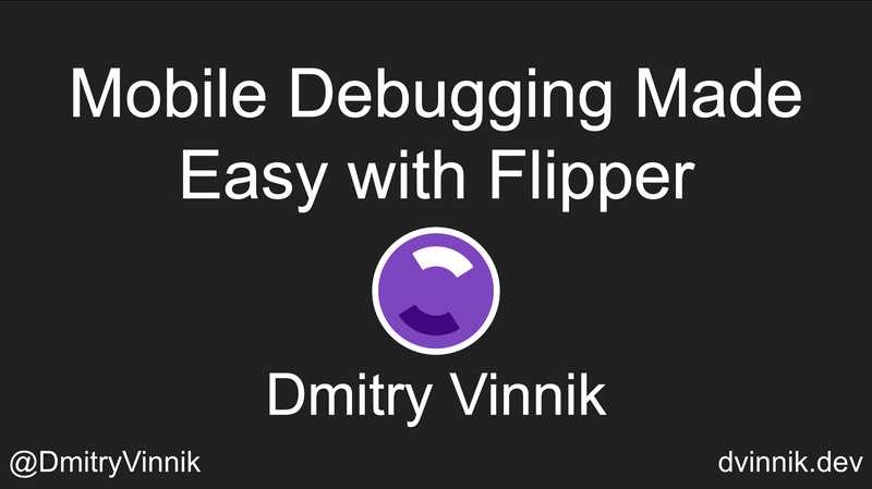 Mobile Debugging Made Easy with Flipper