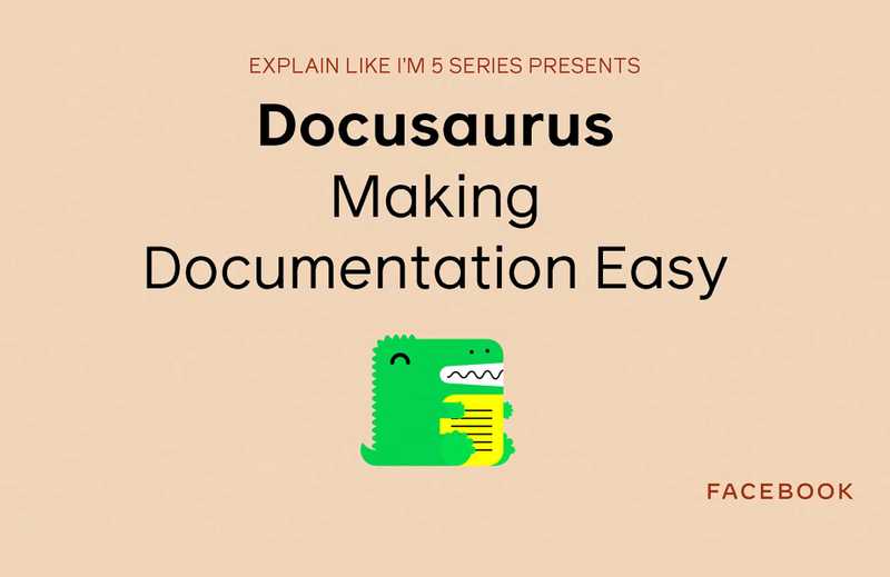 ELI5: Docusaurus - Making Documentation Easy