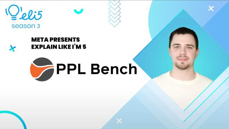 Explain Like I’m 5: PPL Bench